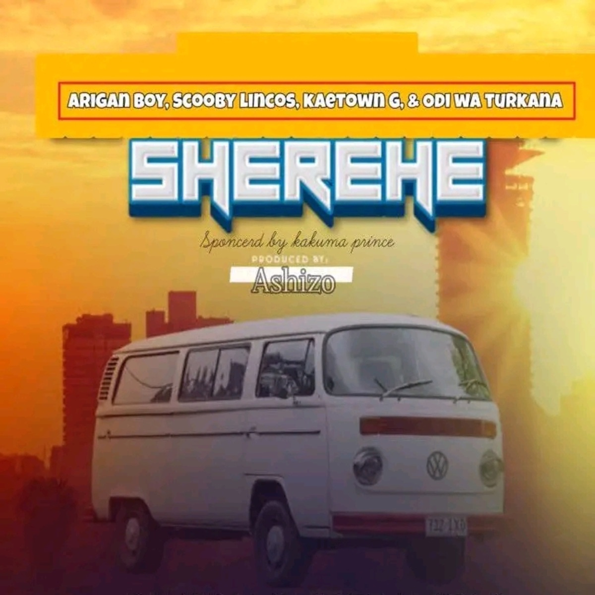 Sherehe (feat. Scooby Lincos, Arigan Boy, KAETOWN G & Goddie Andre) - Single by Odi Wa Turkana album cover