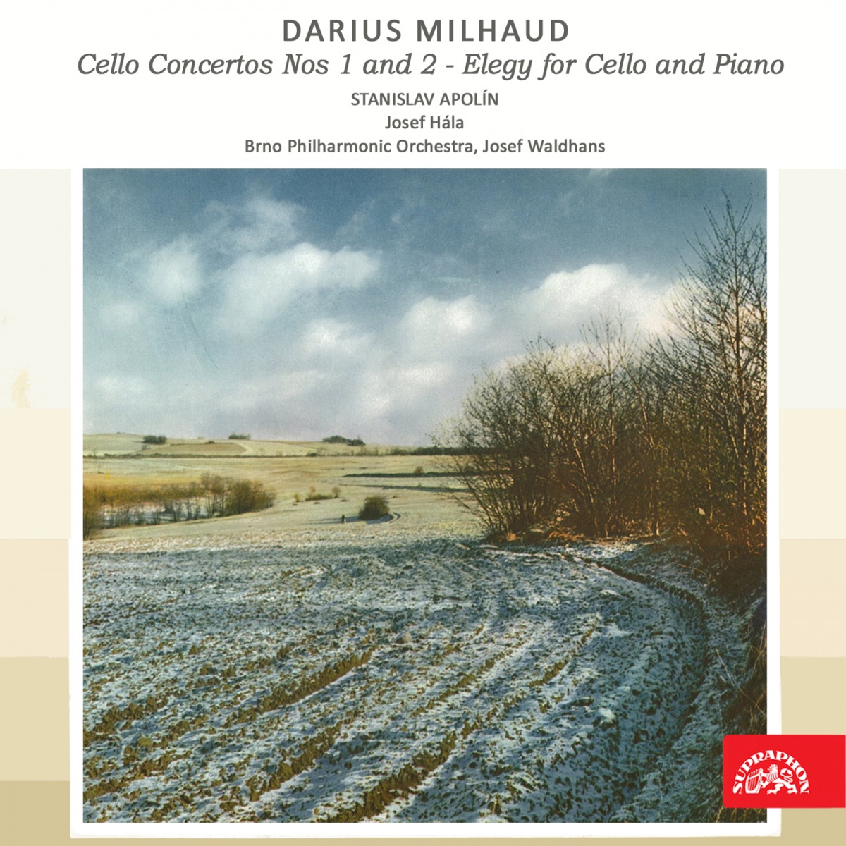 Milhaud: Cello Concertos Nos. 1 & 2, Elegy for Cello and Piano by Filharmonie Brno, Josef Hála, Jiri Waldhans & Stanislav Apolín album cover