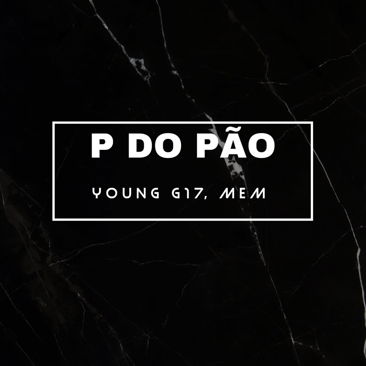 P do Pão - Single by Young G17 & MEM album cover