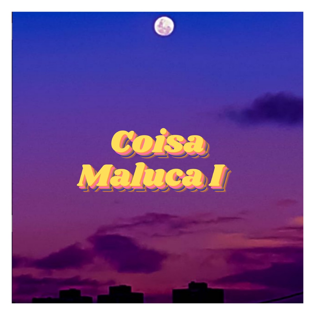 Coisa Maluca I - Single by Pettersones album cover