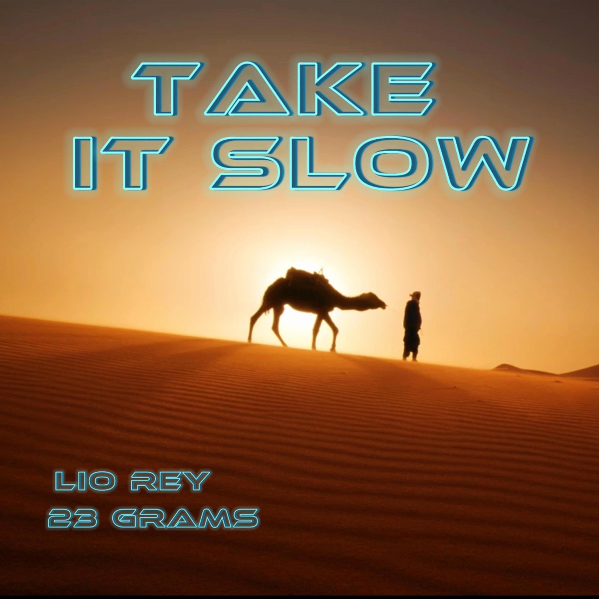 TAKE IT SLOW (feat. Lío Rey) - Single by 23 Grams album cover