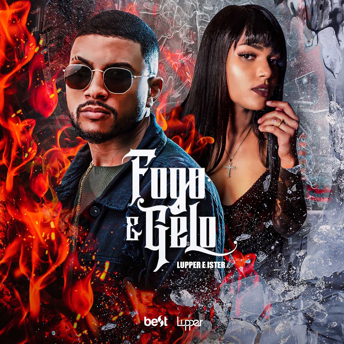 Fogo e Gelo - Single by Lupper, Ister & ÉaBest album cover