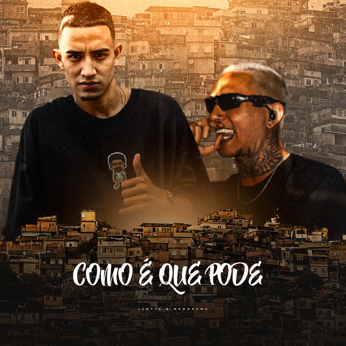 Como É Que Pode (feat. MendesMc) - Single by LJOTT4 album cover