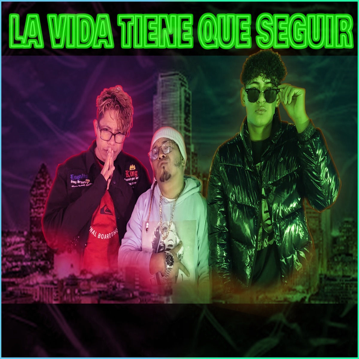 La vida tiene que seguir - Single by CASTILLO, Jeans By & Manuelito 504 album cover