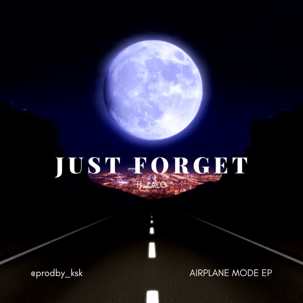 Just Forget - Single by @prodby_ksk, Lalo & UTL album cover