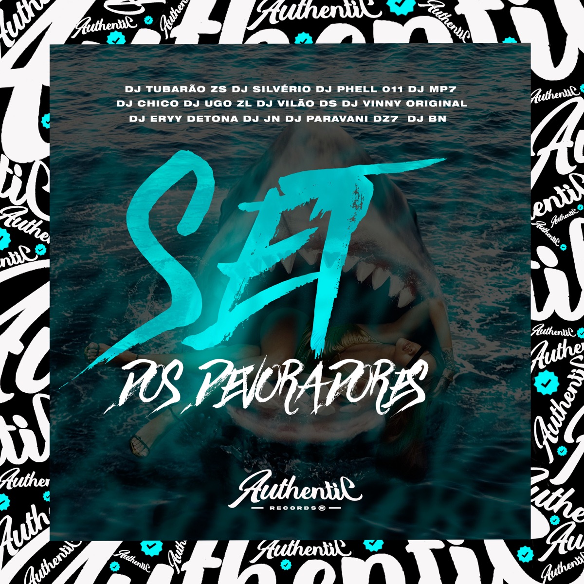 Set dos Devoradores (feat. DJ JN, DJ BN, Dj Silvério, DJ VINNY ORIGINAL, DJ Vilão DS, Dj Chico, DJ Phell 011, DJ MP7 & Dj Eryy Detona) - Single by DJ Tubarão ZS, DJ PARAVANI DZ7 & Dj Ugo ZL album cover