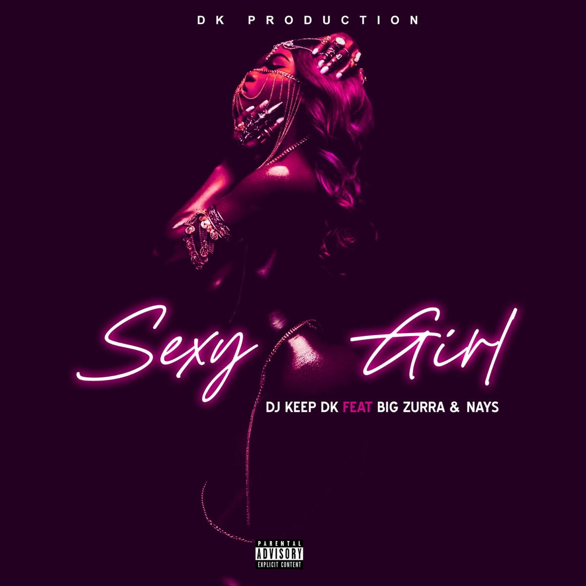 Sexy girl (feat. Big zurra & Nays) [Radio Edit] - Single by Dj Keep Dk album cover