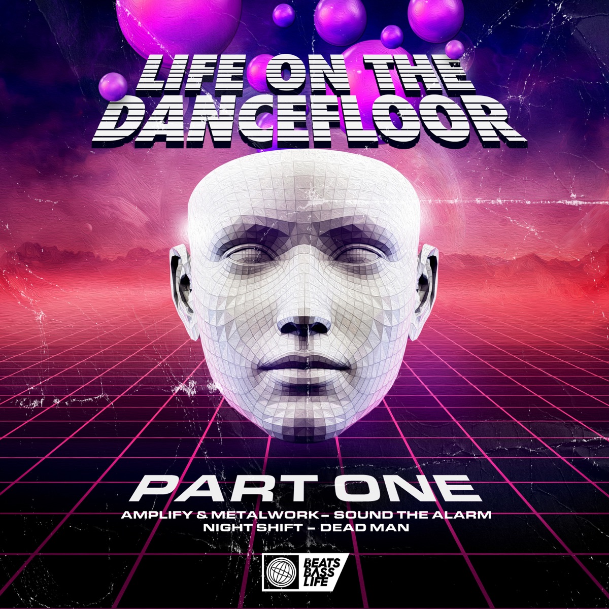 Life on the Dancefloor EP, Pt. 1 - Single by Amplify, Metal Work & Night Shift album cover