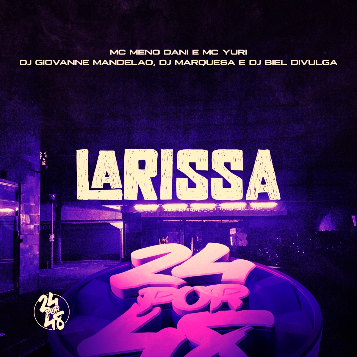 LARISSA (feat. Dj Giovanne Mandelão & DJ Biel Divulga) - Single by MC Meno Dani, MC Yuri & DJ MARQUESA album cover