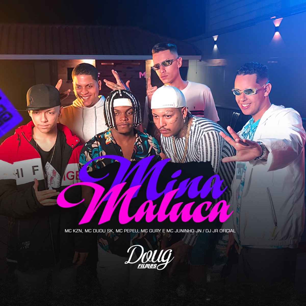 Mina Maluca (feat. Mc Pepeu, Mc Gury & DJ JR OFICIAL) - Single by Mc Dudu Sk, MC KZN & MC Juninho album cover