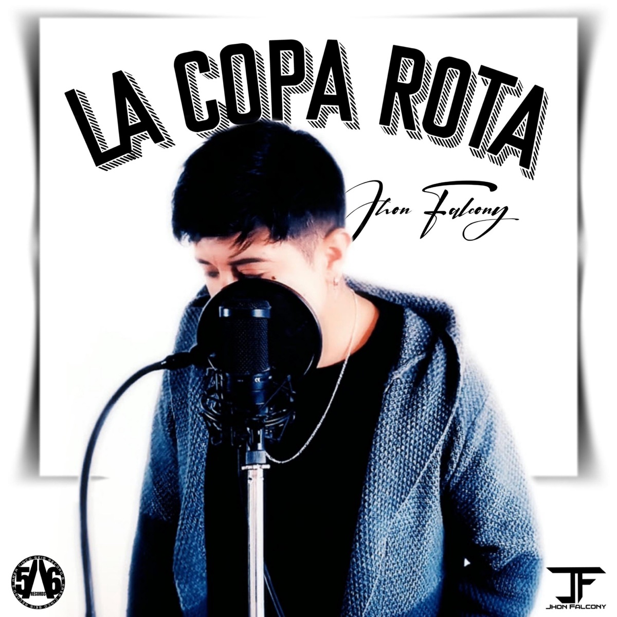 La Copa Rota (Falcony Version) [Falcony Version] - Single by Jhon Falcony album cover