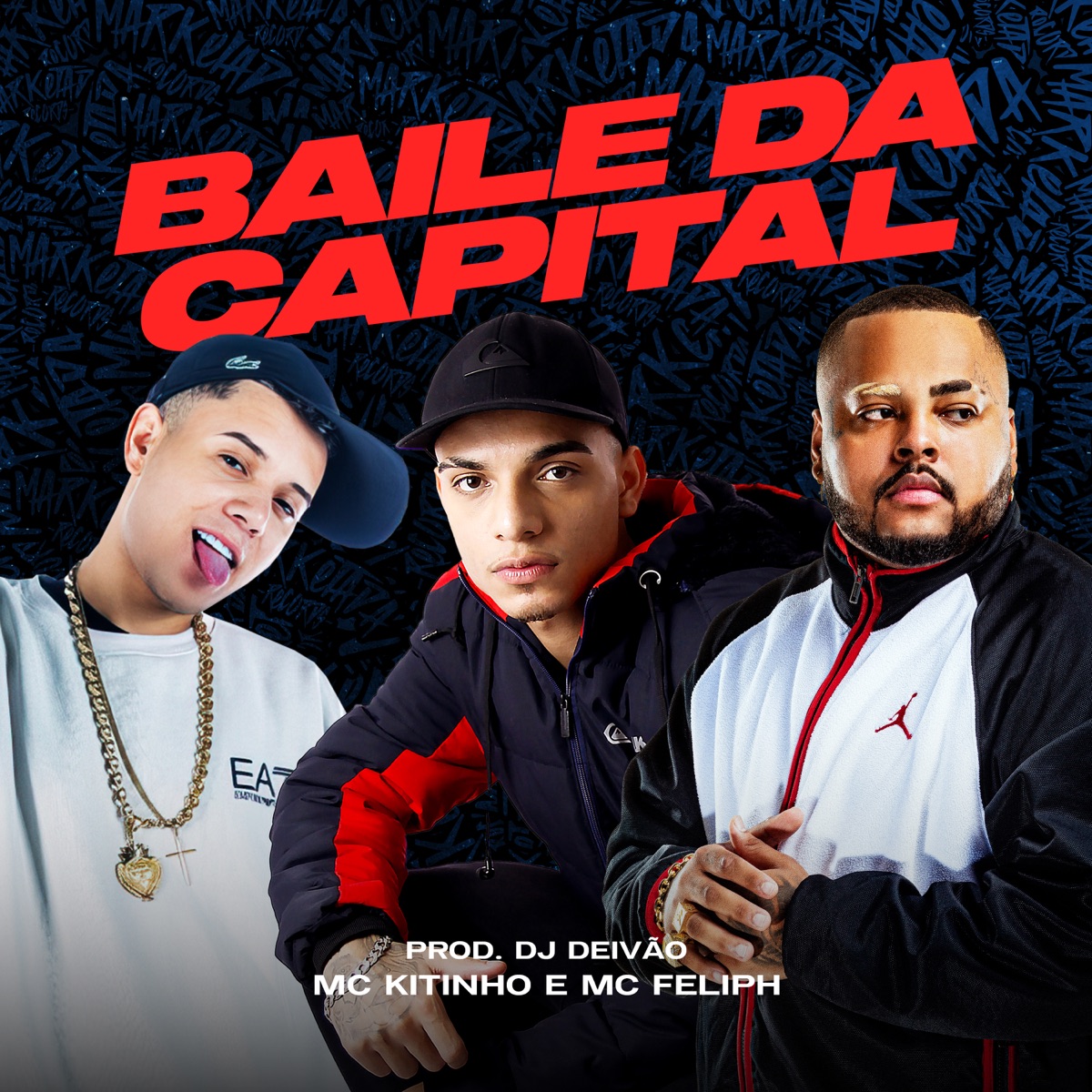 Baile da Capital - Single by Mc Kitinho, MC FELIPH & Dj Deivão album cover