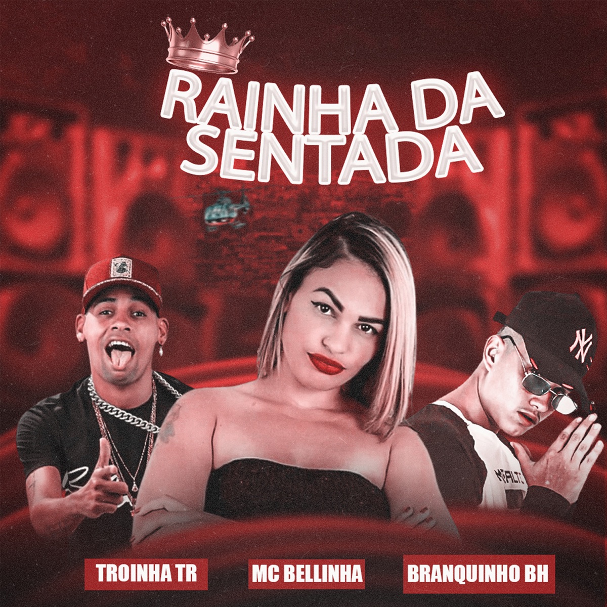 Rainha da Sentada - Single by Branquinho BH, Troinha TR & Mc Belinha album cover