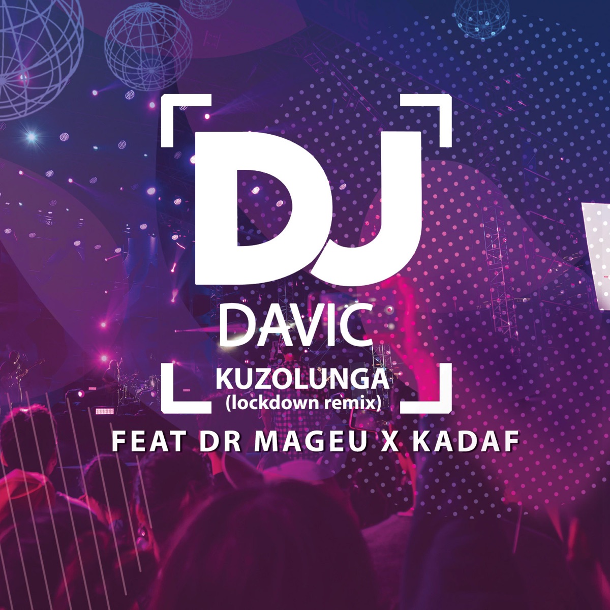 Kuzolunga (feat. Dr Mageu & Kadaf) - Single by DJ Davic album cover