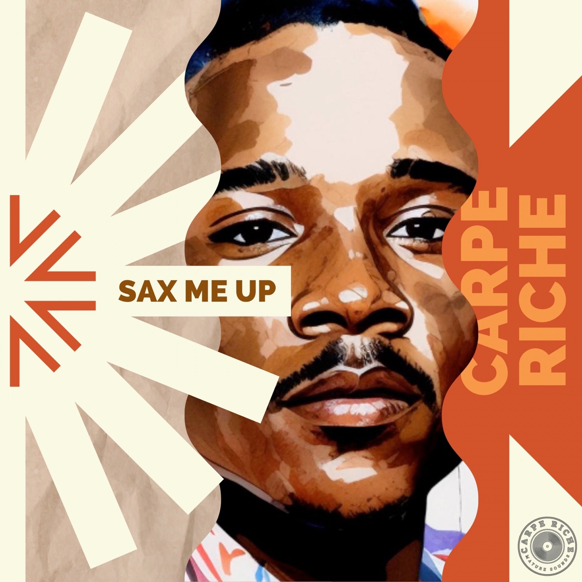 Sax Me Up - Single by Carpe Riche album cover