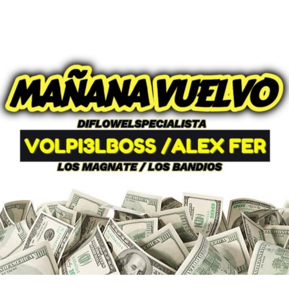 Mañana vuelvo -Volpi3lboss (feat. Alex fer) - Single by Volpi3lBoss album cover