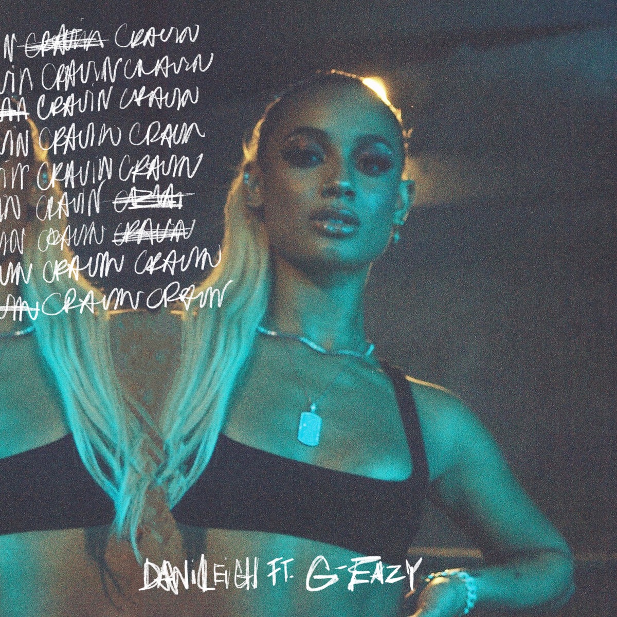 Cravin (feat. G-Eazy) - Single by DaniLeigh album cover