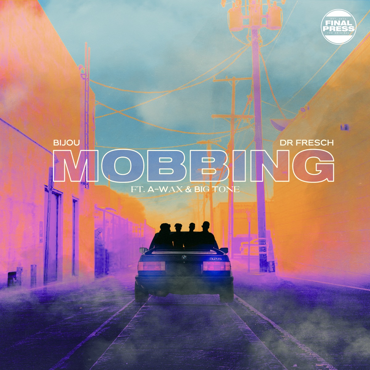 Mobbing (feat. Big Tone & A-Wax) - Single by BIJOU & Dr. Fresch album cover