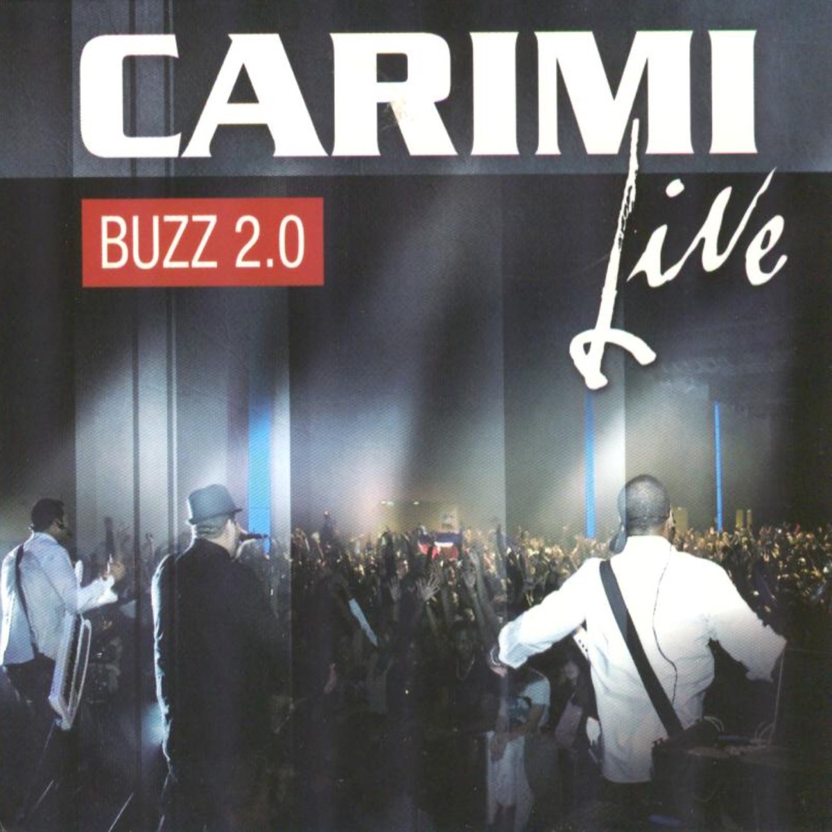 Buzz 2.0 (Live) by Carimi album cover