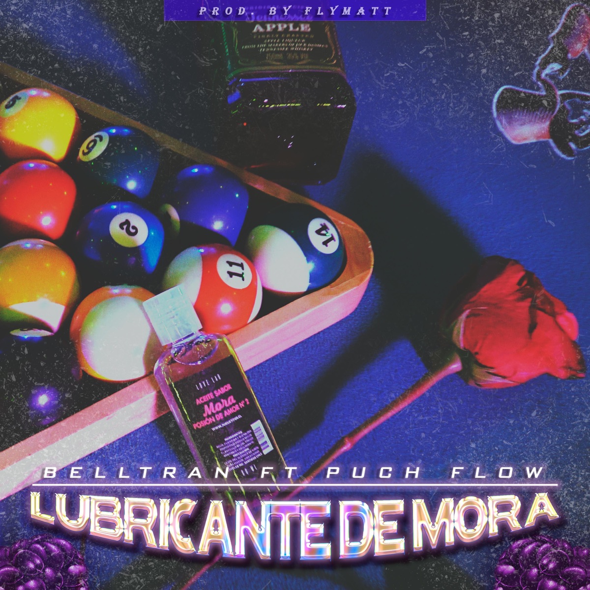 Lubricante de mora (feat. flymatt) - Single by Belltran & Puch Flow album cover