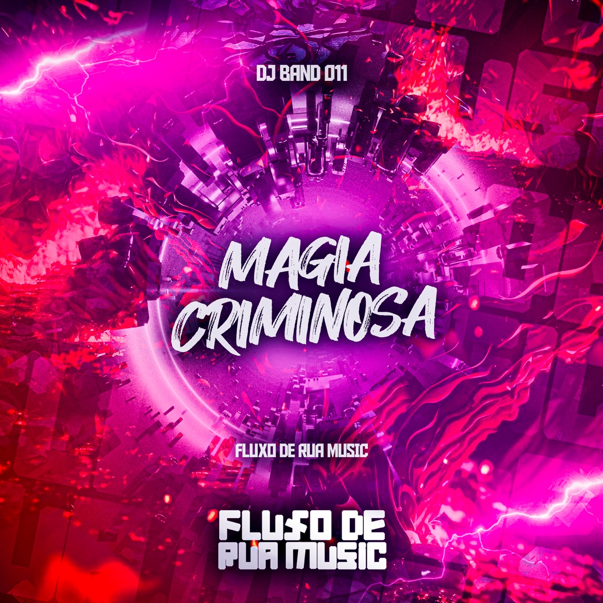 Magia Criminosa - Single by DJ BAND 011 album cover