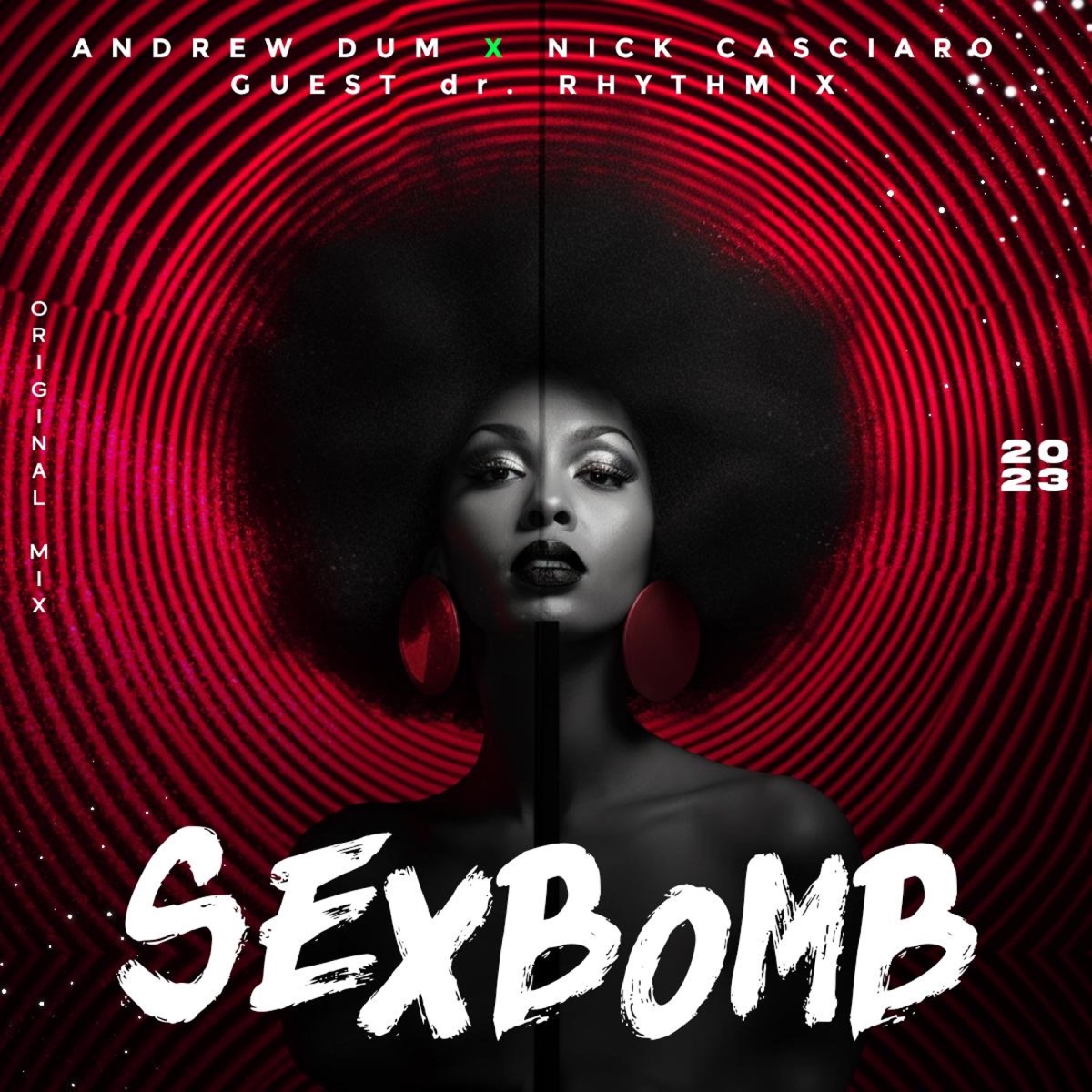 Sexbomb (feat. Nick Casciaro & dr. Rhythmix) - Single by Andrew Dum album cover