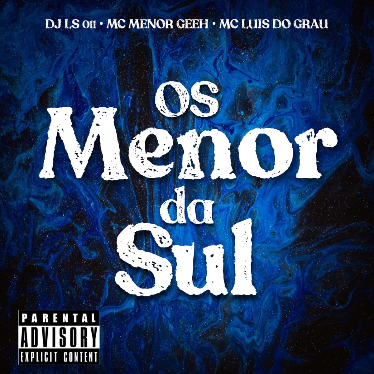 Os Menor da Sul - Single by Mc Menor Geeh, DJ LS 011 & MC LUIS DO GRAU album cover