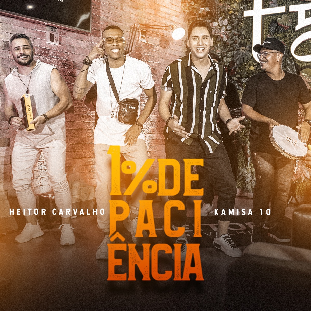 1% de Paciência - Single by Heitor Carvalho & Kamisa 10 album cover