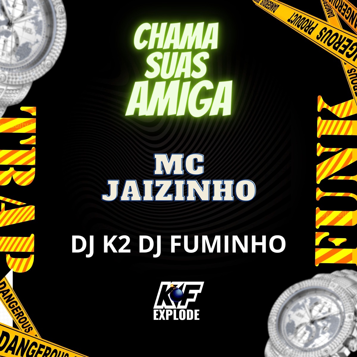 Chama Suas Amiga - Single by Mc Jaizinho, Dj K2 & Dj Fuminho album cover