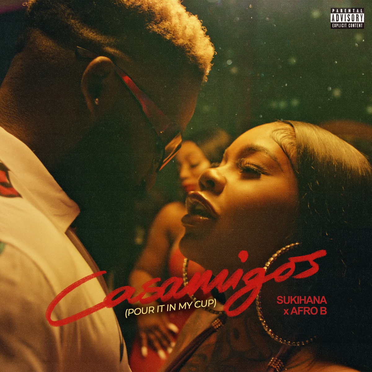 Casamigos (Pour It In My Cup) - Single by Afro B & Sukihana album cover