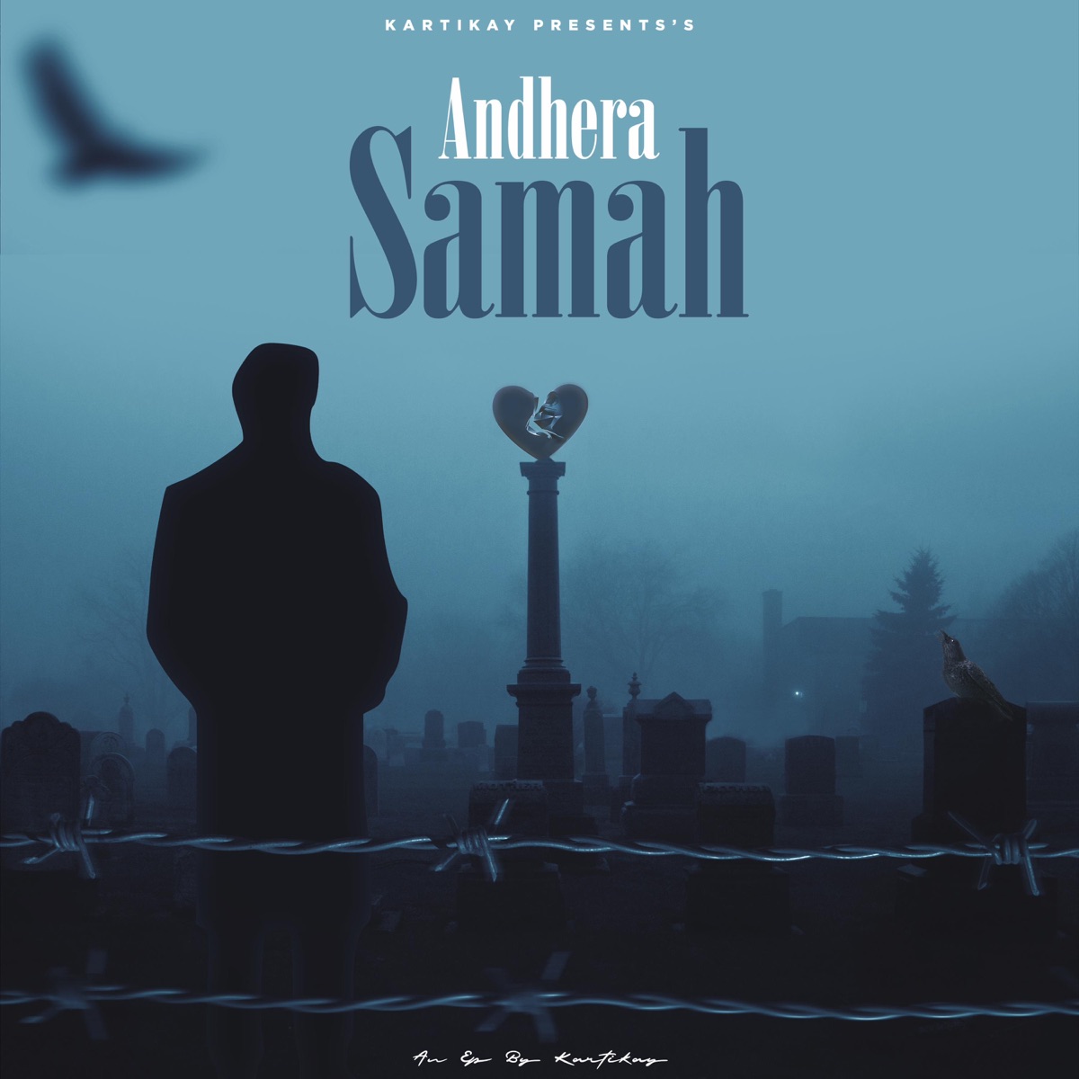 Andhera Samah - EP by Kartikaymusic album cover
