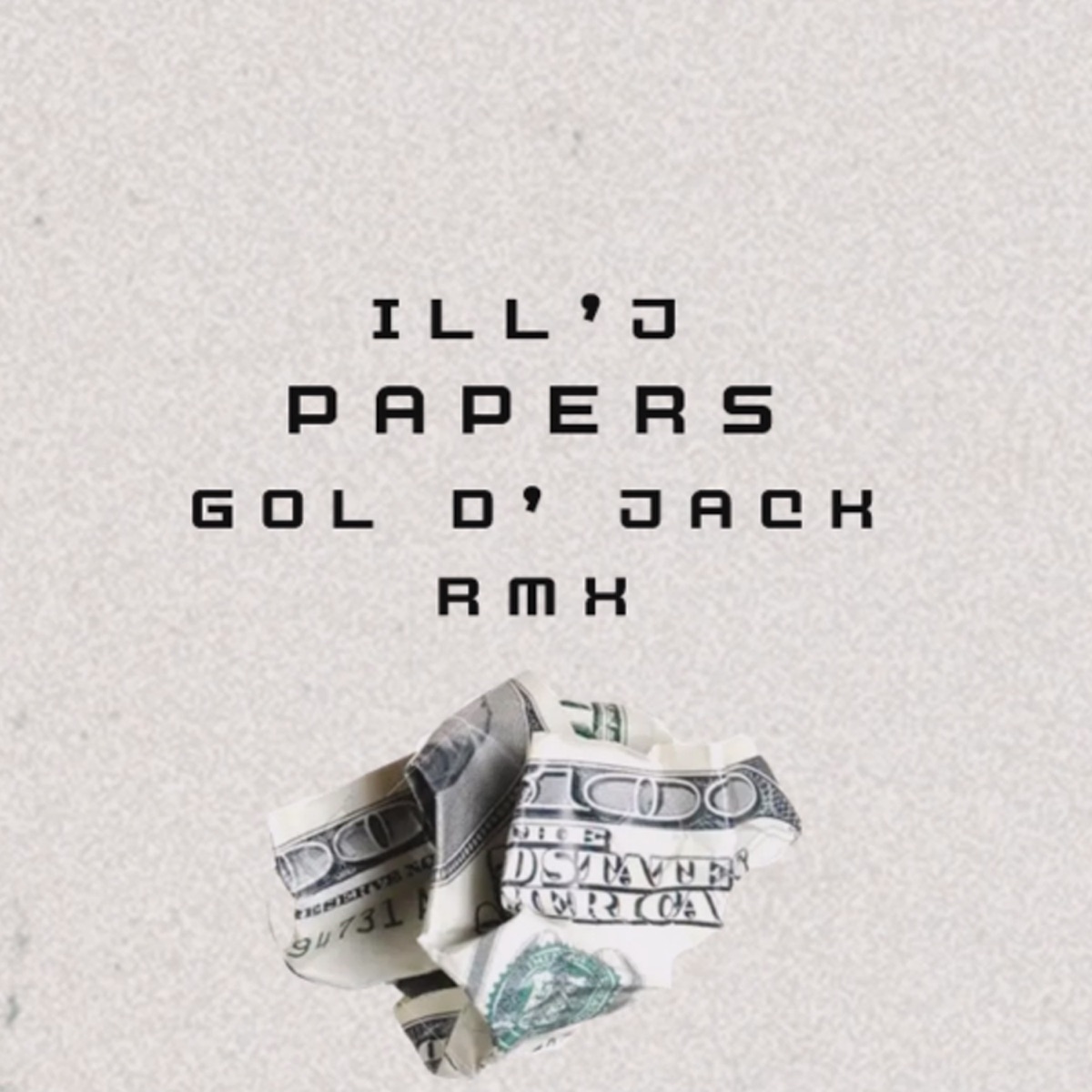 Paper$ (Remix) - Single by Ill' J & Gol D' Jack album cover