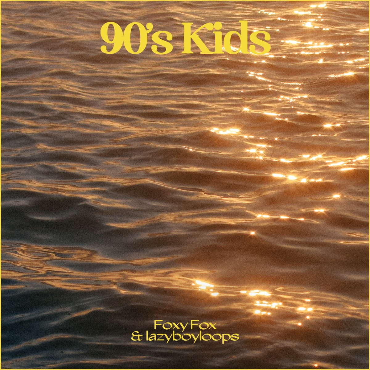 90's Kids - Single by Foxy Fox & lazyboyloops album cover