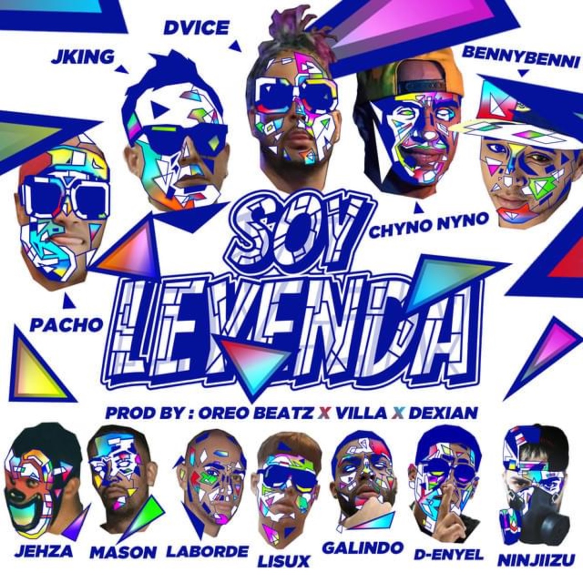 Soy Leyenda (feat. J-King y Maximan, Lisux, Galindo Again, D-Enyel, Laborde, Jehza, Ninjiizu, Yo Soy Mason & Chyno Nyno) - EP by DVICE, Benny Benni & Pacho El Antifeka album cover