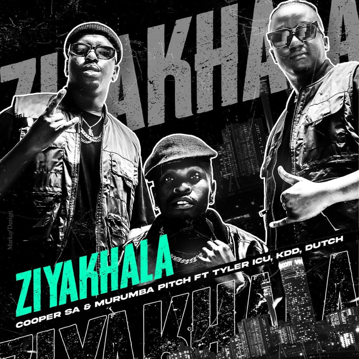 Ziyakhala (feat. Tyler ICU, KDD & Dutch) - Single by Cooper SA & Murumba Pitch album cover