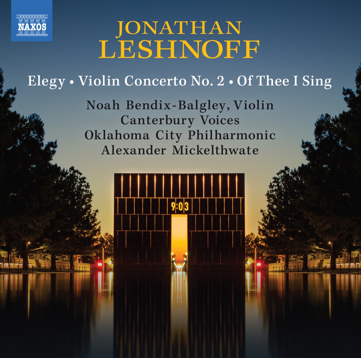 Leshnoff: Elegy, Violin Concerto No. 2 & Of Thee I Sing by Noah Bendix-Balgley, Canterbury Voices, Oklahoma City Philharmonic & Alexander Mickelthwate album cover