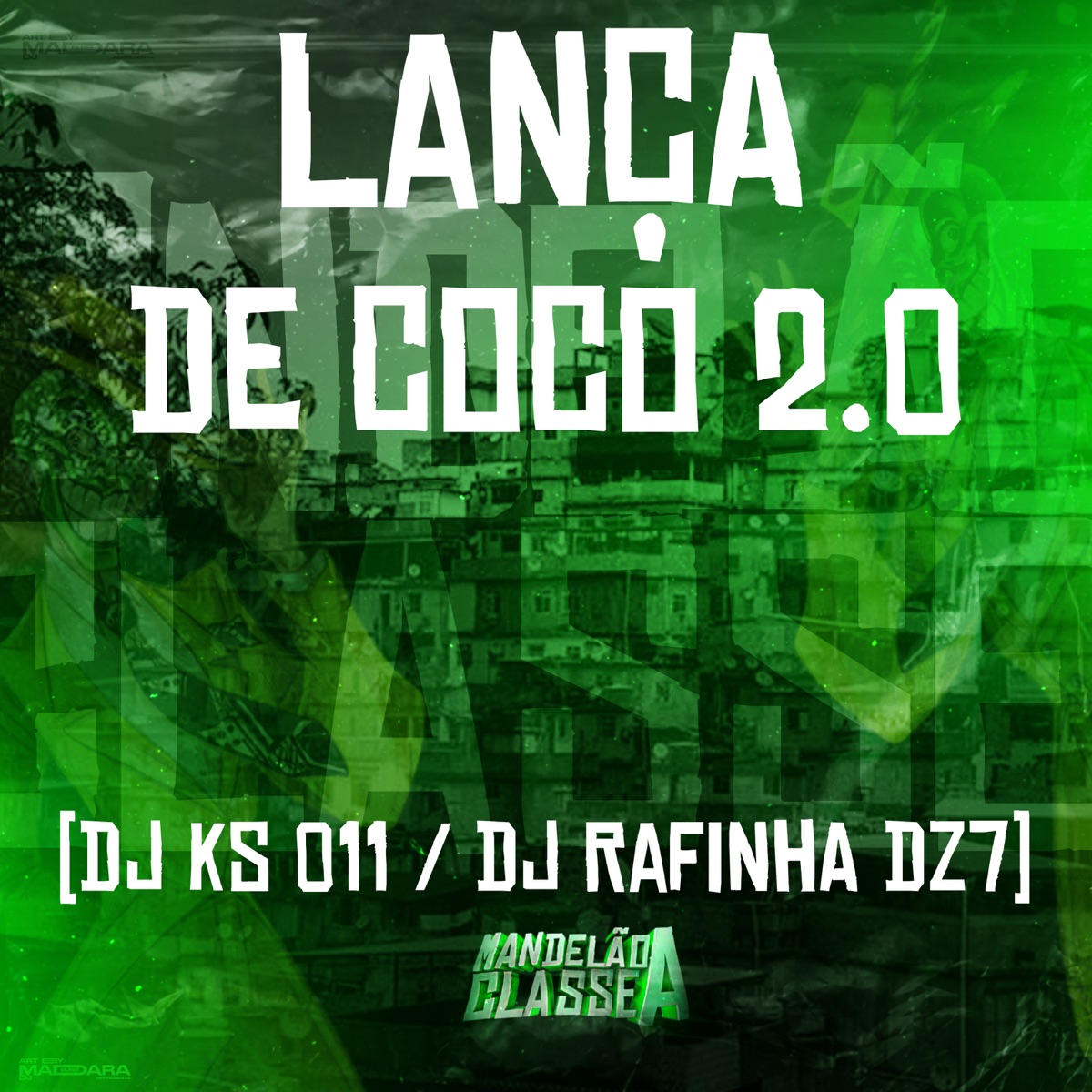 Lança de Coco 2.0 - Single by DJ Rafinha dz7 & DJ KS 011 album cover