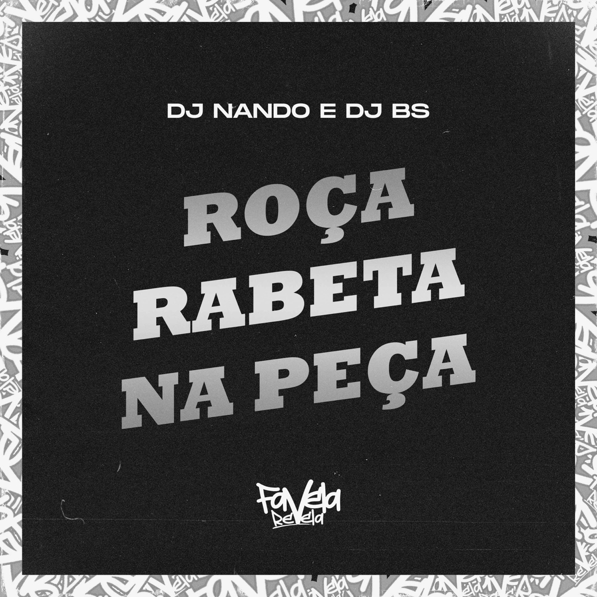 Roça Rabeta na Peça - Single by Dj Nando & dj bs album cover