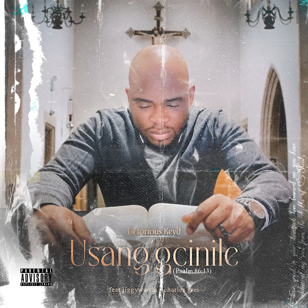 Usang'gcinile (Psalm 86:13) (feat. Jiggy Wanda & Charles Grei) - Single by Detorious Key'd album cover
