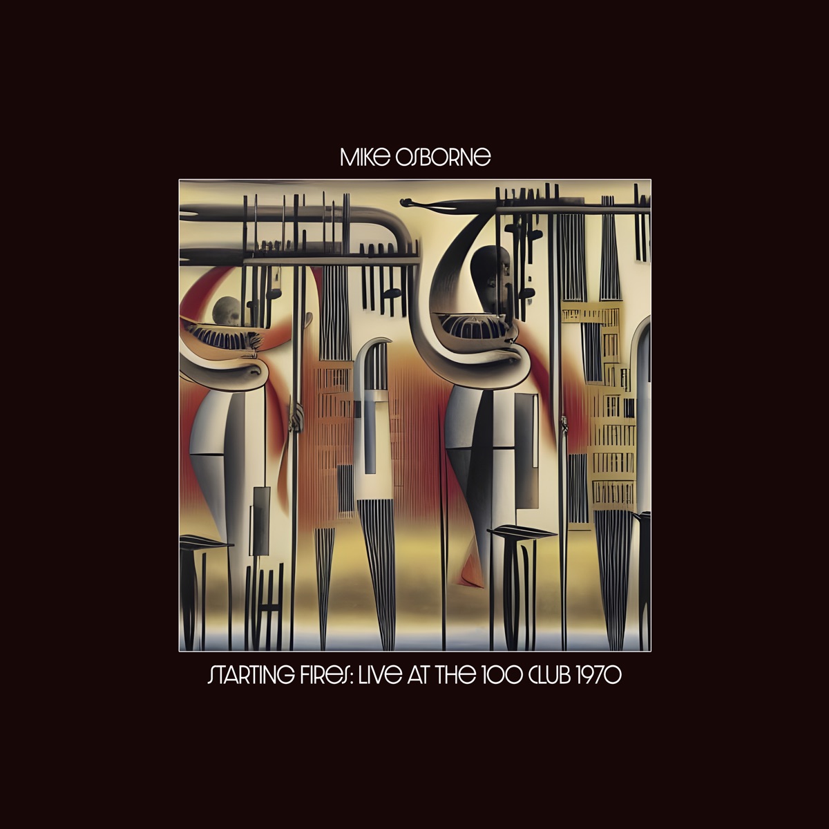Starting Fires: Live at the 100 Club, 1970 by Mike Osborne album cover