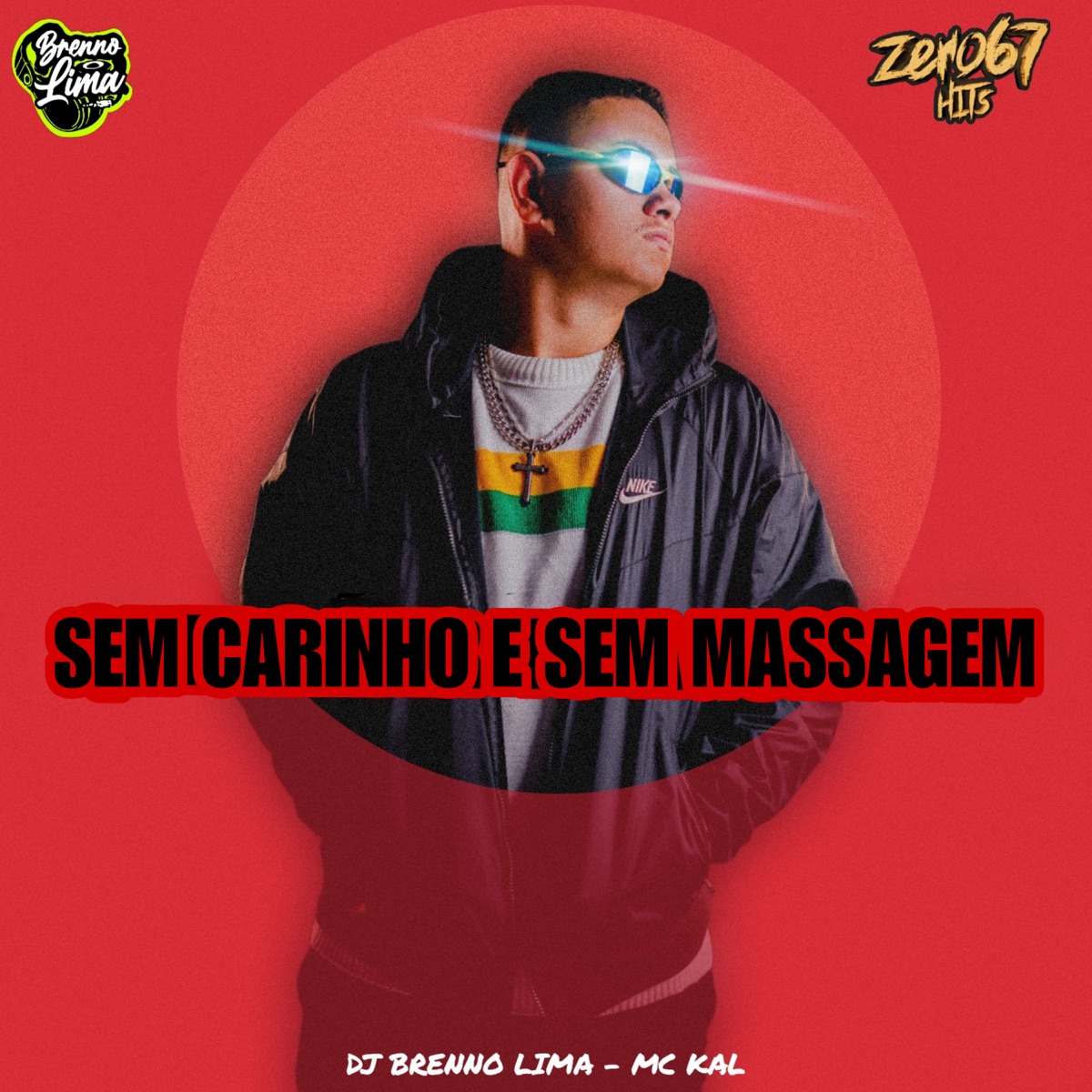 Sem Carinho, Sem Massagem - Single by DJ BRENNO LIMA & MC Kal album cover