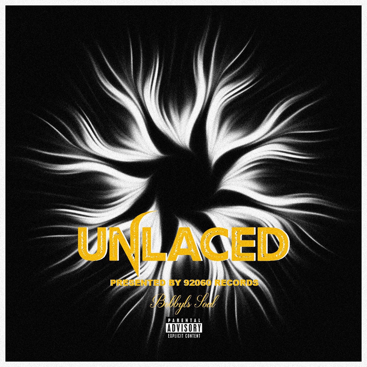 Unlaced (feat. Jaelyne Sanchez, Joseph Love & Lynnett Tooks-Love) - Single by Bobby's Soul album cover