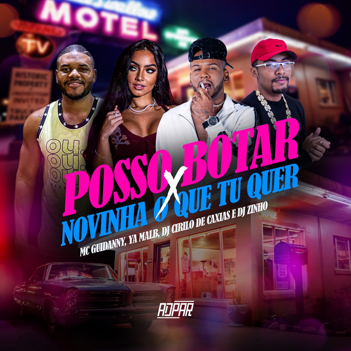 Posso Botar X Novinha o Que Tu Quer (feat. DJ CIRILO DE CAXIAS & ADpar Records) - Single by Mc Guidanny, Ya Malb & Dj Zinho Mpc album cover