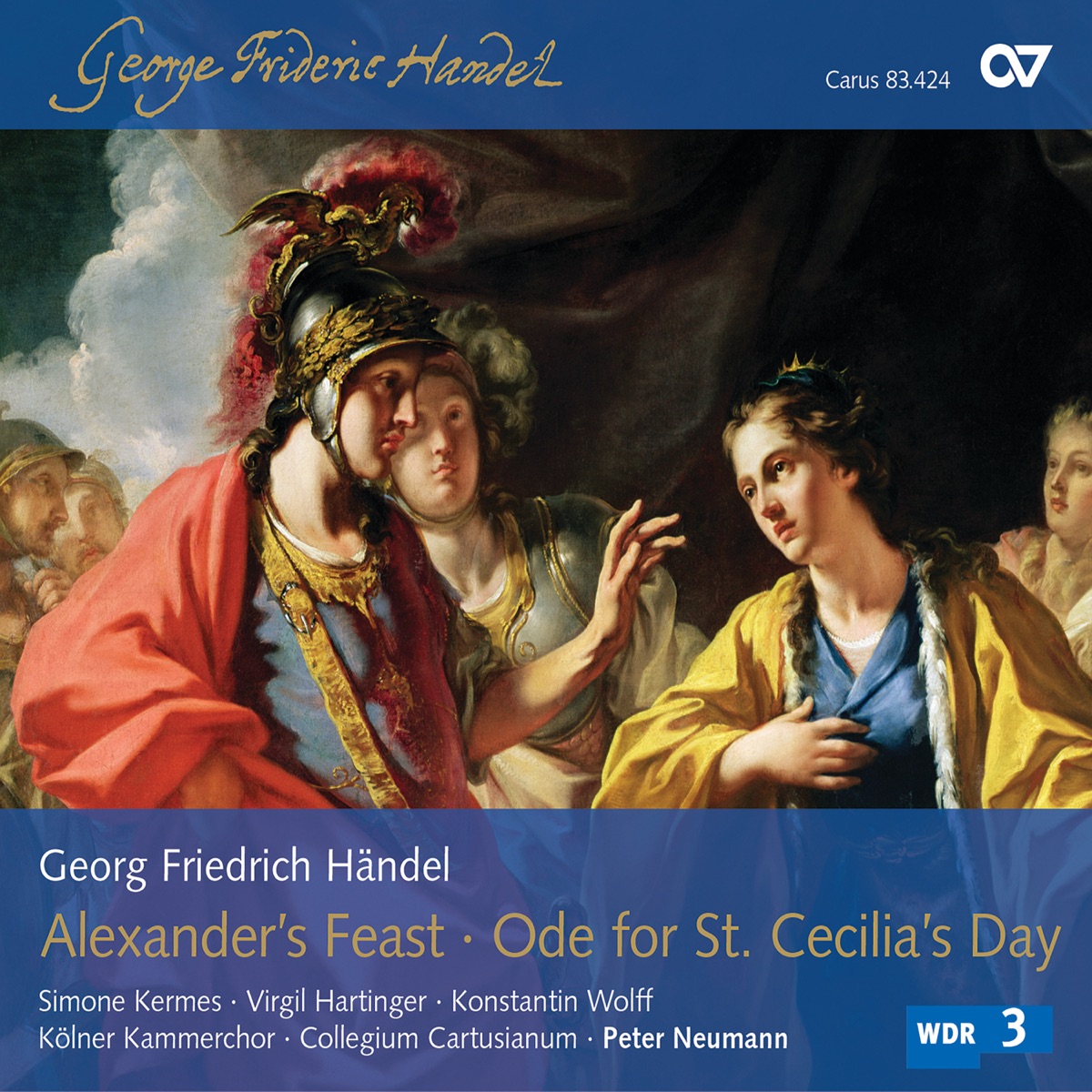 Handel: Alexander's Feast, HWV 75; Ode for St. Cecilia's Day, HWV 76 by Collegium Cartusianum, Cologne Chamber Choir & Peter Neumann album cover