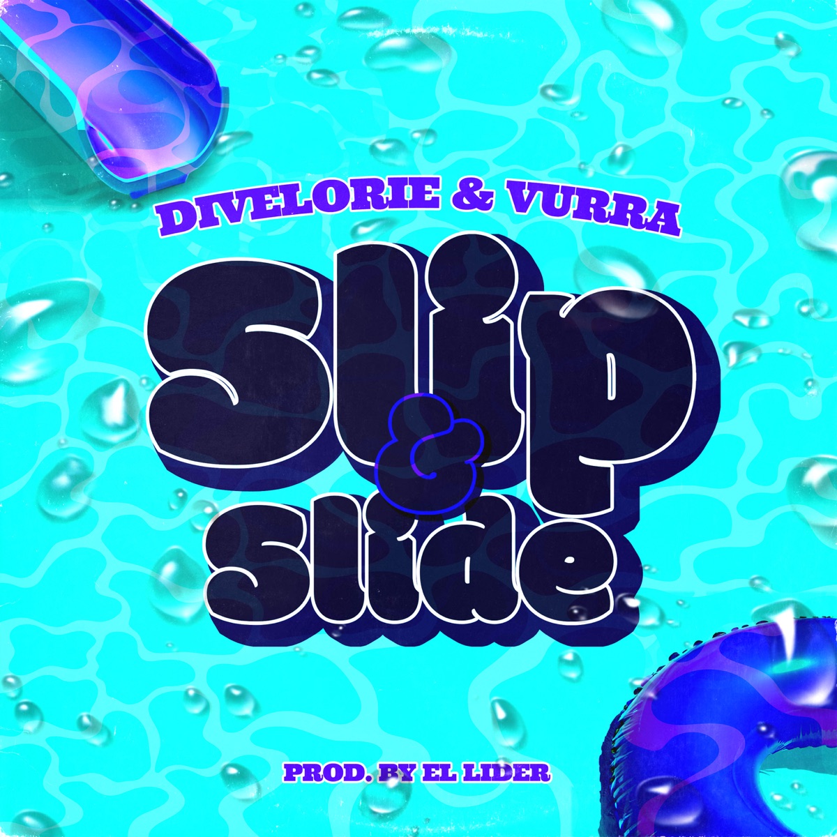Slip & Slide - Single by Divelorie & Vurra album cover