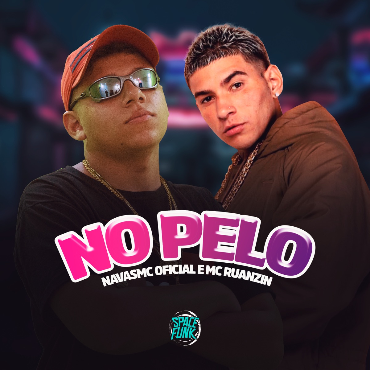 No Pelo (feat. SPACE FUNK) - Single by NavasMC Oficial, MC Ruanzin & Dj Bolivia album cover