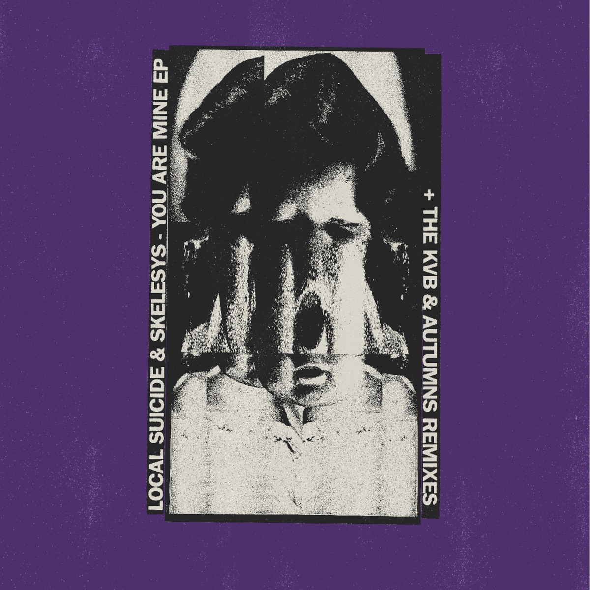 You Are Mine - EP by Local Suicide & Skelesys album cover