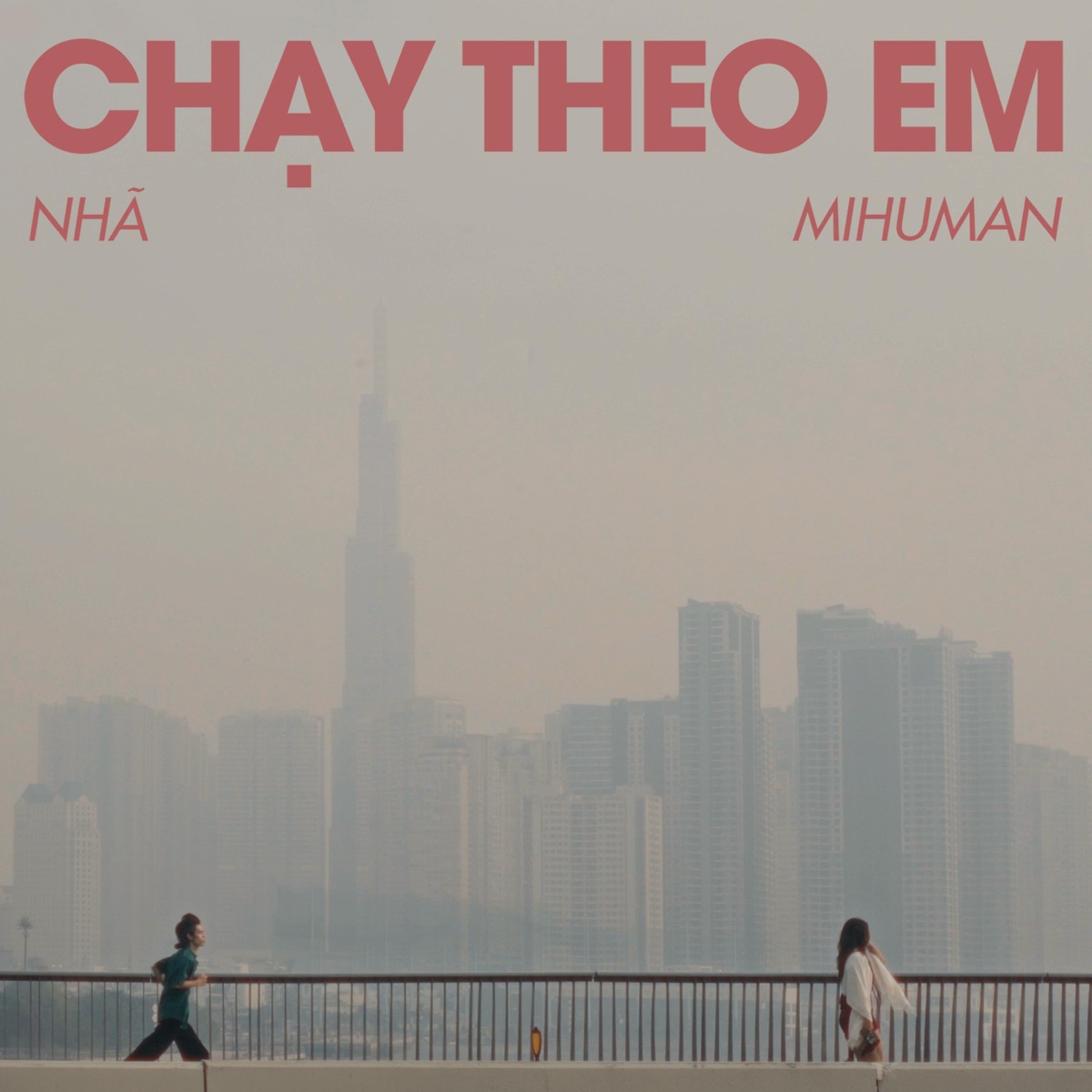 Chạy Theo Em - Single by Nhã & Mihuman album cover
