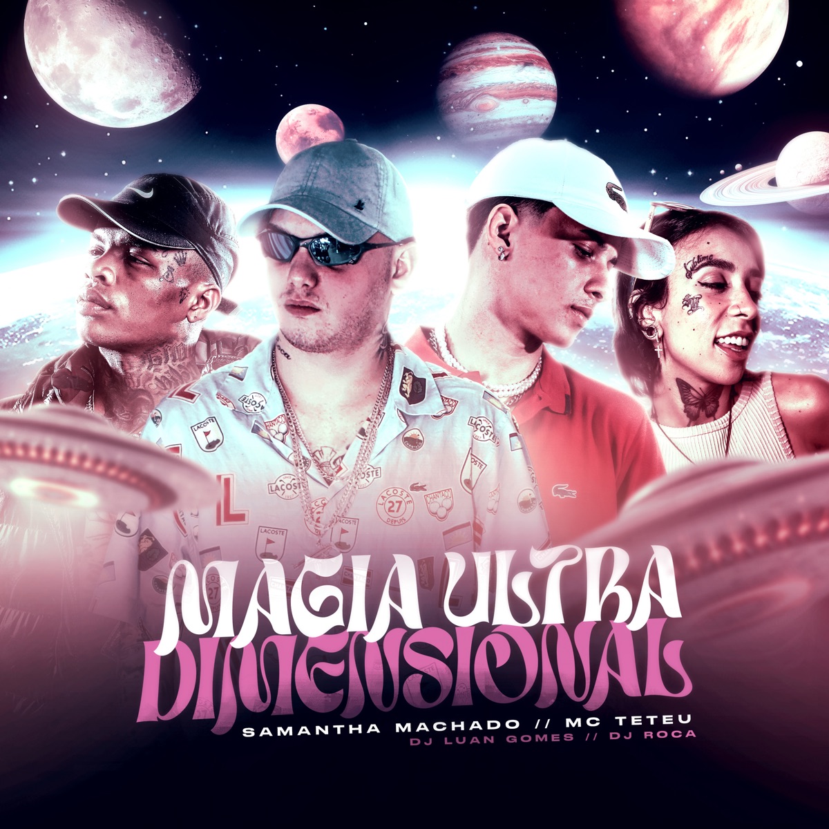 Magia Ultra Dimensional - Single by Samantha Machado, MC Teteu & DJ Roca album cover