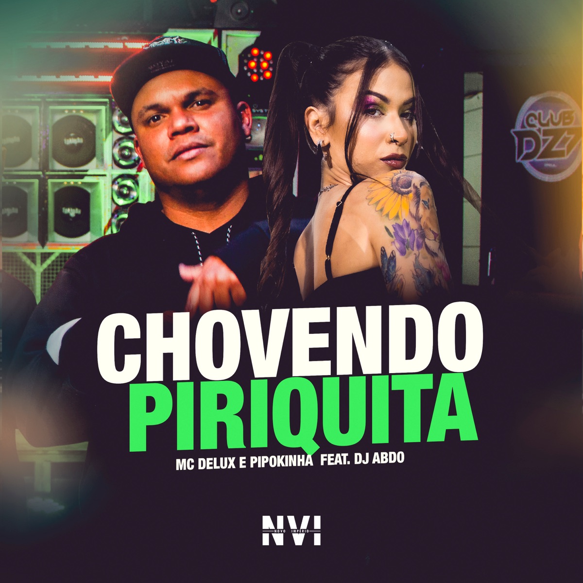 Chovendo Piriquita (feat. Dj Abdo) - Single by MC DELUX & MC Pipokinha album cover